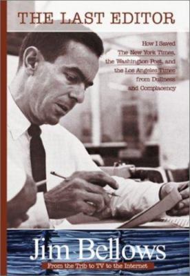 The Last Editor - hardcover, Jim Bellows, 0740719017, new