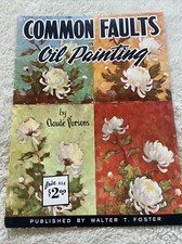 Common Faults in Oil Painting by Claude Parsons Walter Foster Art Book 125