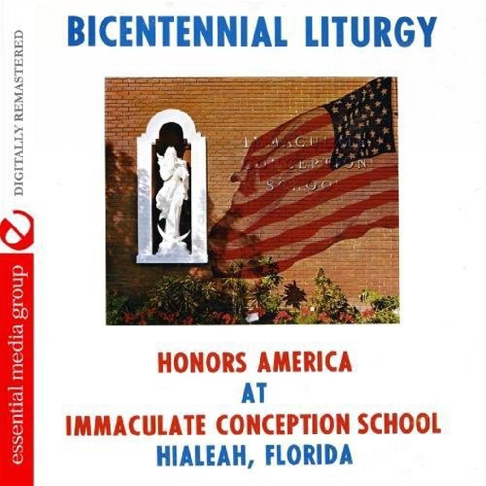 Bicentennial Liturgy Honors America - Immaculate Conception School (Audio Cd)