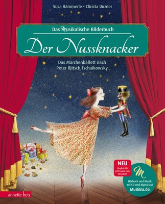 Der Nussknacker | Susa Hämmerle | Buch | Musikalisches Bilderbuch mit CD | 32 S.