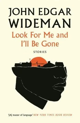 Look For Me and I'll Be Gone | John Edgar Wideman | Taschenbuch | Englisch