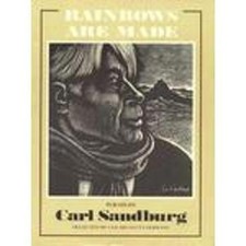 Rainbows Are Made : Poems by Carl Sandburg Hardcover Carl. Sandbu