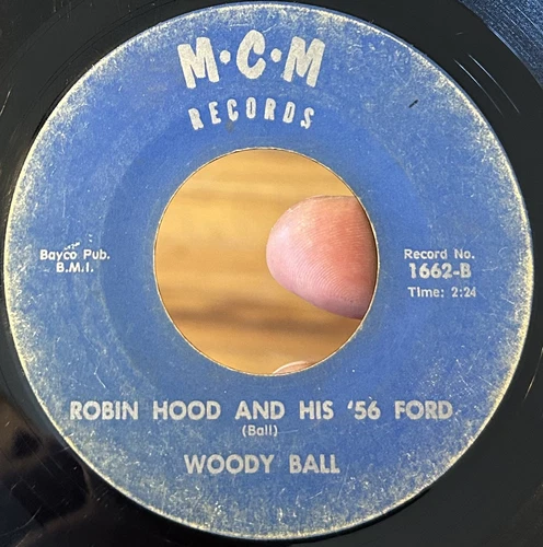 RARE Comped GEORGIA Rockabilly 45 WOODY BALL Robin Hood & His ‘56 Ford GRAIL G+ - Imagen 1 de 4