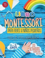 Maria Stampfer El Libro Montessori Para Bebés y Niños Pequeños (Tapa blanda)