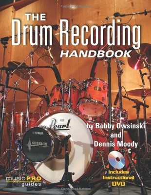 The Drum Recording Handbook: Music Pro Guides (Hal Leonard Music