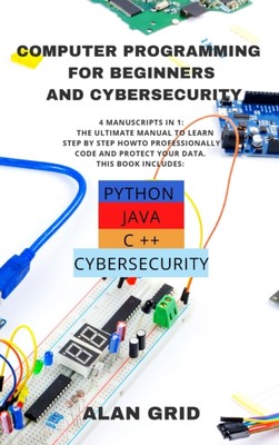 Grid - Computer Programming for Beginners and Cybersecurity  4 MANUSCR - X555z