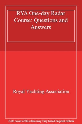 RYA One-day Radar Course: Questions and Answers,Royal Yachting A