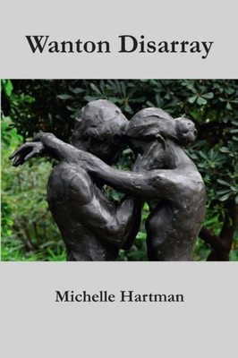 Hartman - Wanton Disarray - New paperback or softback - X555z