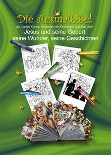 Die Ausmalbibel: Jesus und seine Geburt, seine Wunde... | Buch | Zustand wie neu - not specified