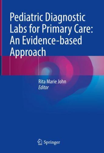 Pediatric Diagnostic Labs for Primary Care: an Evidence-Based Approach by ...