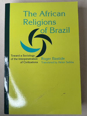 The African Religions of Brazil : Toward a Sociology of the Inter