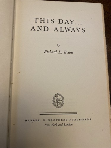 THIS DAY AND ALWAYS Richard L. Evans 2nd Edition Hardcover Mormon LDS - Picture 3 of 5