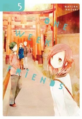 One Week Friends, Vol. 5 Paperback Matcha Hazuki