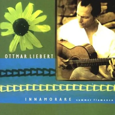 Ottmar Liebert - Innamorare/Summer Flamenco