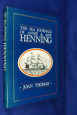 THE SEA JOURNALS OF ANNIE & AMY HENNING Joan Thomas BOOK Australian History