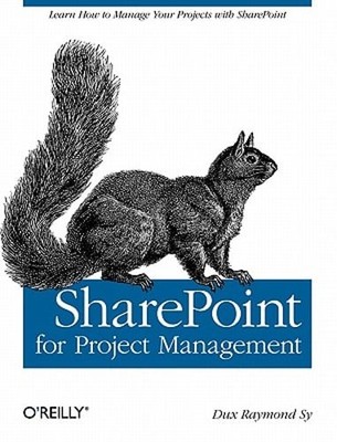 SharePoint for Project Management by Dux Raymond Sy: Used