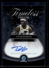 2025 Bowman Chrome Timeless Touch Taylor Hendricks Auto #TTA-TH