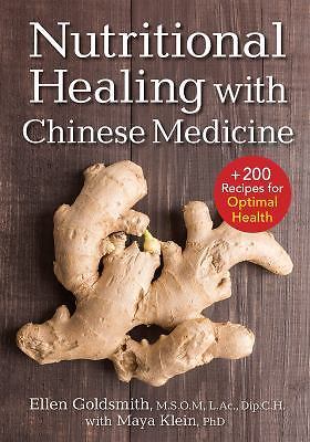 Nutritional Healing with Chinese Medicine : + 175 Recipes for Optimal Health ...