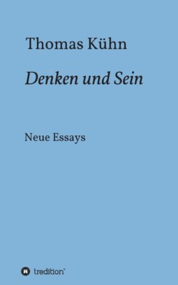 Denken Und Sein: Neue Essays