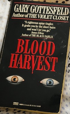 Blood Harvest, by Gary Gottesfeld, Vintage, 1990, First Edition, PB, Good Cond.