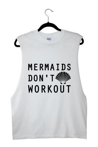 Mermaids Don't Workout Unisex Muscle Tee | Sleeveless | Fashion | Mermaid - Picture 2 of 2