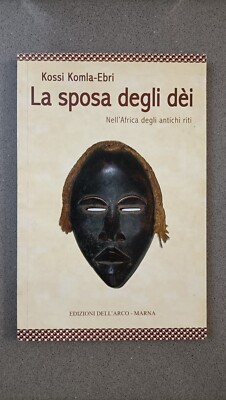 DIE BRAUT DER GÖTTER IN AFRIKA DER ALTEN RITEN - KOSSI KOMLA HEBRI - VOM BOGEN
