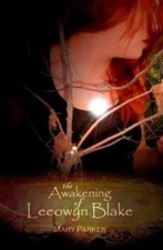 The Awakening of Leeowyn Blake: The Kahl'Nar Saga - Book 1 by Parker, Mary