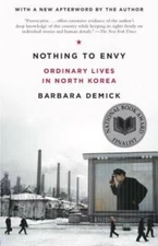 Nothing to Envy: Ordinary Lives in North Korea - Paperback - GOOD