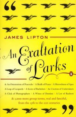 An Exaltation of Larks: The Ultimate Editio- paperback, James Lipton, 0140170960