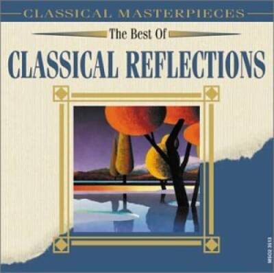 Best of Classical Reflections - Audio CD - VERY GOOD