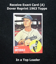Don Drysdale Dover Reprint of 1963 Topps Card #360 (A) in New Top Loader
