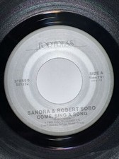 SANDRA & ROBERT SOBO 45 Come, Sing A Song