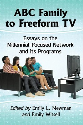 Emily L. Newman (u. a.) | ABC Family to Freeform TV | Taschenbuch | Englisch