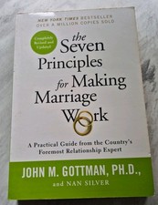 The  Seven Principles for making Marriage Work: A Practical Guide 