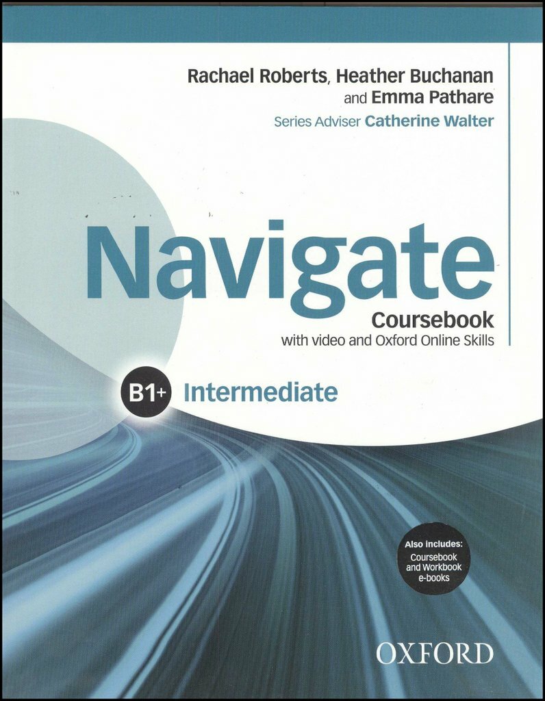 Oxford NAVIGATE B1+ Intermediate Coursebook with Video ONLINE SKILLS & e-Bks NEW