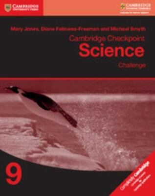Cambridge Checkpoint Science Challenge Workbook 9 - Jones, Mary,Fellowes-Freeman
