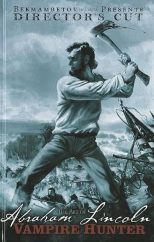 The Art of Abraham Lincoln: Vampire Hunter Na