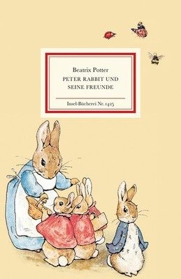 Peter Rabbit und seine Freunde (Insel-Bücherei) Beatrix Potter