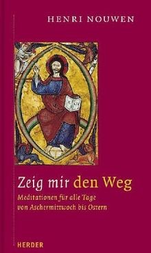 Zeige mir den Weg. Texte für alle Tage von Aschermittwoc... | Buch | Zustand gut