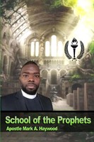 Mark A. Haywood | School Of The Prophets | Taschenbuch | Englisch (2019)