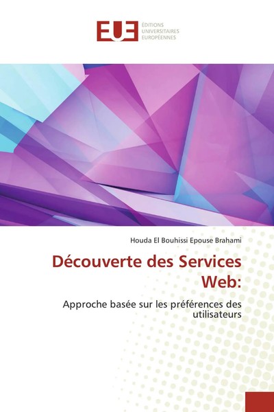 DéCouverte Des Services Web: Approche BaséE Sur Les PréFéRences Des Utilisateurs-image