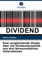Elohor Omoko | Eine Vergleichende Studie üBer Die Dividendenpolitik Von Drei...
