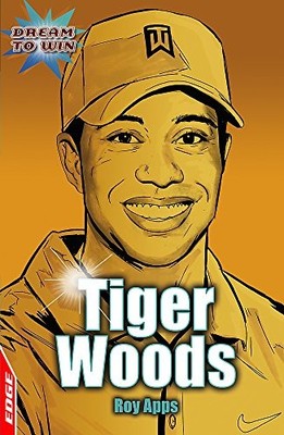 Tiger Woods (EDGE: Dream to Win) by Apps, Roy 0749695501 FREE Shipping