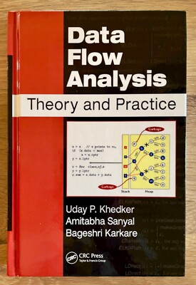 Data Flow Analysis : Theory and Practice by Khedker, Sanyal, Karkare - hardcover