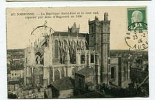 D16376 Narbonne La Basilique Saint-Just et la tour Sud 1925 Postcard France