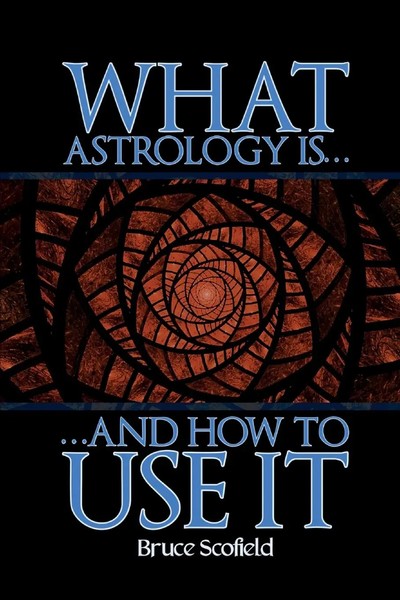What Astrology Is And How To Use It Bruce Scofield Taschenbuch Englisch 2021-image
