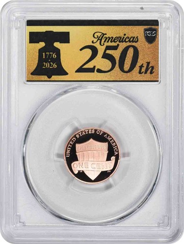 2026-S Lincoln Cent 1776-2026 PR70RD DCAM First Strike PCGS Anniversary Label