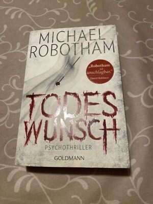 Todes Wunsch Psychothriller Von Michael Robotham
