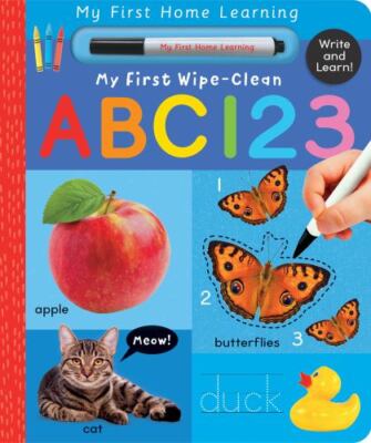 My First Wipe-Clean ABC 123: Write and Learn! [My First Home Learning]