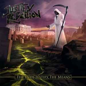 Justify Rebellion - The Ends Justify The Means, (CD)